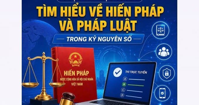 Phát động tham gia Cuộc thi trực tuyến Tìm hiểu về Hiến pháp và pháp luật trong kỷ nguyên số do Bộ Tư pháp tổ chức